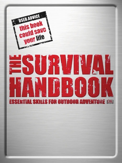 Title details for The Survival Handbook by DK Publishing - Available